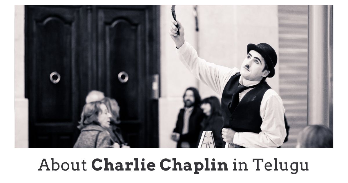 About Charlie Chaplin in Telugu